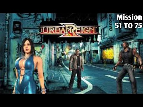 Urban Reign Story Mode Full Game All 100 Missions No Commentary 1080p HD PS2/PCSX2 Missions 51 TO 75