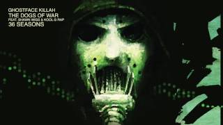 Ghostface Killah - The Dogs Of War (feat. Shawn Wigs & Kool G Rap)