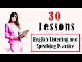 English Listening and Speaking Practice ( 30 Lessons ) - Daily Life English Conversation Practice