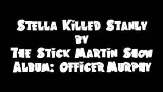 Stella Killed Stanly Music Video