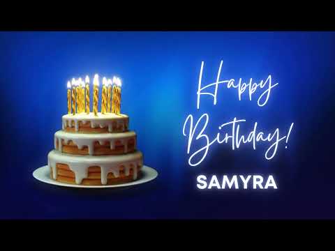 SAMYRA Happy birthday song | Happy Birthday SAMYRA | SAMYRA Happy birthday to You