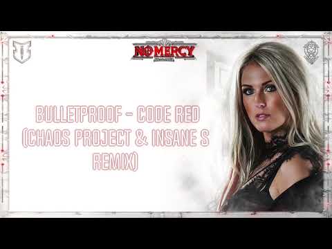 Bulletproof - Code Red (Chaos Project & Insane S Remix)