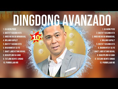Dingdong Avanzado Greatest Hits ~ Dingdong Avanzado Songs ~ Dingdong Avanzado Top Songs
