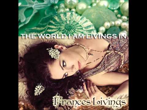 Frances Livings - I'll Be Leaving Soon (from the album The World I Am Livings In)