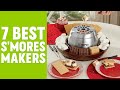 7 Best Smores Maker For Home
