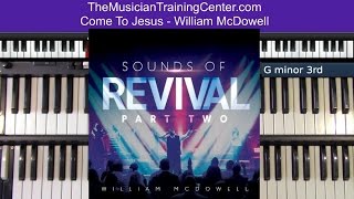 Organ: How to Play &quot;Come To Jesus&quot; by William McDowell