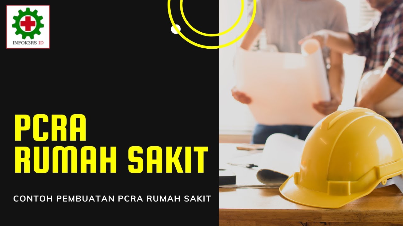 PCRA Rumah Sakit (Pre-Contructions Risk Assesment)