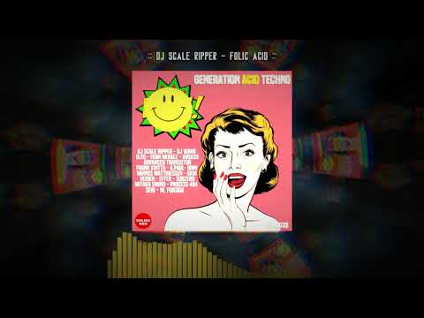 [ACID techno] Folic acid - Dj Scale Ripper