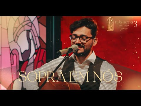 Thiago Brado - Sopra em Nós (Clássicos da Igreja III)