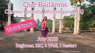 Tutorial Que Bailamos-Line Dance.Choreo:Greesita Wiranegara(INA), July 2023
