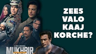 Mukhbir Web Series Review | Zee5 Valo Kaj korche?