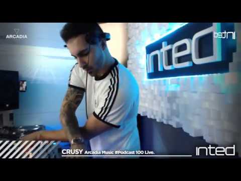 INTED Electronic Music School & CRUSY & JAVI REINA Arcadia Music #Podcast 100 Live