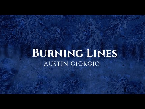 Austin Giorgio - Burning Lines (Official Lyric Video)