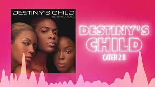 Destiny&#39;s Child - Cater 2 U (Official Audio) ❤ Love Songs