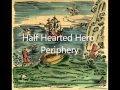 Half Hearted Hero - Periphery 
