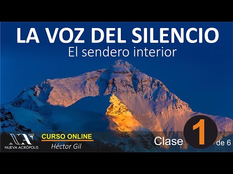 The Voice of Silence 01. 6-Lesson Course. New Acropolis School of Philosophy