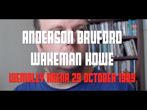 RE-GIG 01 - Anderson Bruford Wakeman Howe - 29 October 1989 Wembley Arena