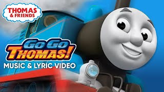 Go Go Thomas! ♪ | Extended Song Version | Thomas &amp; Friends