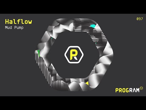 Halflow - 'Mud Pump'
