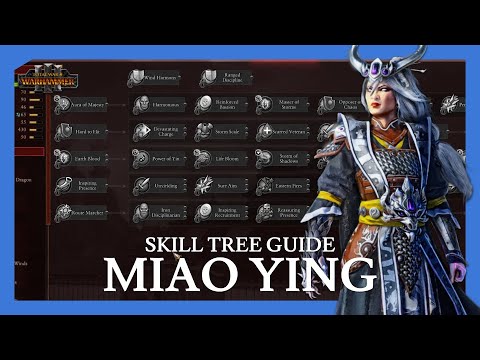 Miao Ying | Total War: Warhammer III Skill Tree Guide