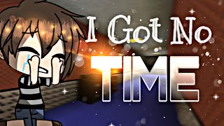 [OLD] I got no time [] GLMV [] CG5 REMIX [] Inspired by original animation