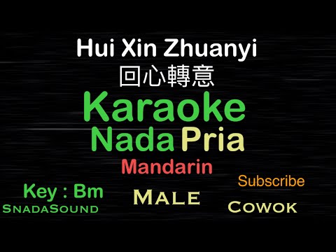 HUI XIN ZHUAN YI-回心轉意-Lagu Mandarin/Hokkien|KARAOKE NADA PRIA​⁠-Male-Cowok-Laki-laki@UcokkuYasir