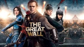 The Great Wall Full Movie Review  Matt Damon Jing 