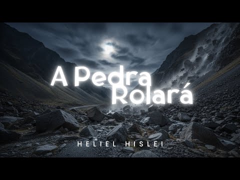 A PEDRA ROLARÁ | Heliel Hislei - CCB Avulsos