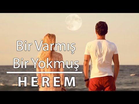 Herem - Bir Varmış Bir Yokmuş (Official Video)