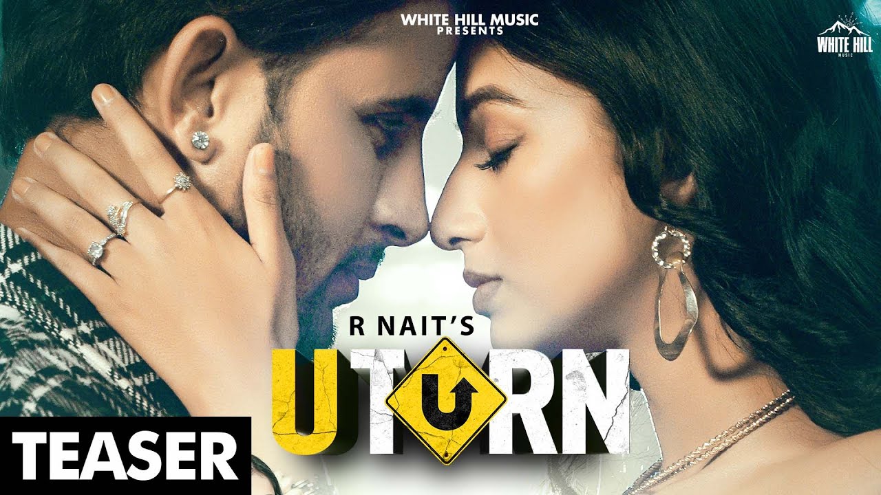 U Turn Lyrics | R Nait, Shipra Goyal