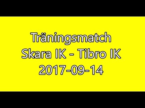 A-lag Skara IK - Tibro IK Träningsmatch 170914