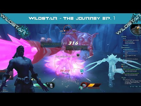 Wildstar - The Journey - Ep 1 - Start of a new world!
