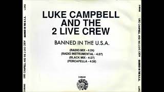 Luke (feat. The 2 Live Crew) - Banned In The U.S.A. (Radio Mix)