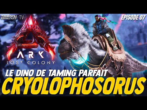 Le Cryolophosaurus : Le Dino de Taming Parfait - ARK LOST COLONY FR E07