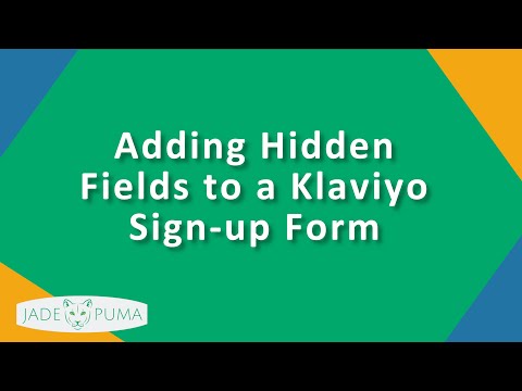 Adding Hidden Fields to a Klaviyo Sign-up Form