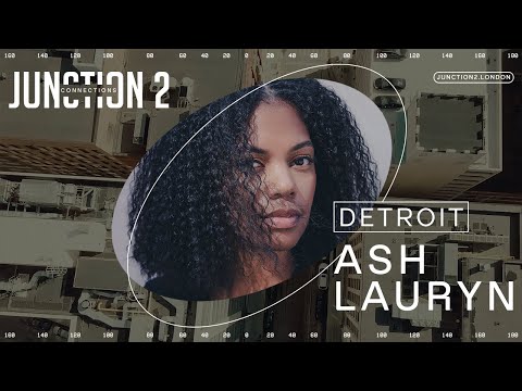 Ash Lauryn - Live from Detroit - Junction 2: Connections