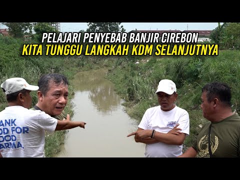 LEARNING THE CAUSES OF THE CIREBON FLOOD | WE WAIT FOR KDM'S NEXT STEPS