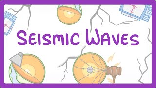 GCSE Physics - Seismic Waves #75