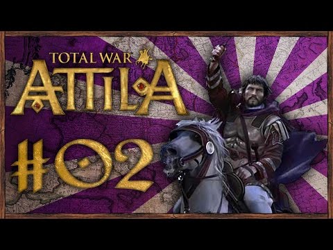 Let's Funk King Play Attila Total War: The Last Roman: Byzantium #02