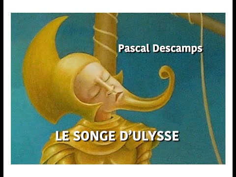 Pascal Descamps - Le Songe d'Ulysse