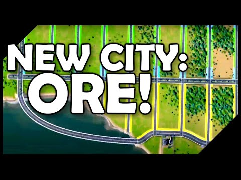 NEW CITY: ORE! | SimCity in 2021 | SimCity 5 | SimCity 2013 | SC2013 | SC13 | SC5 | BasementLetsPlay