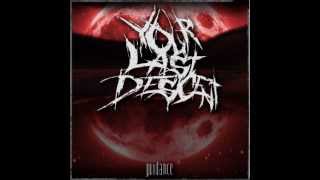 Your Last Descent - Set in Stone (NEW SONG 2012)