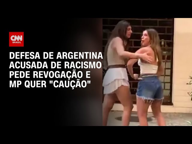 Argentina acusada de racismo: defesa pede revogação e MP quer "caução" | CNN NOVO DIA