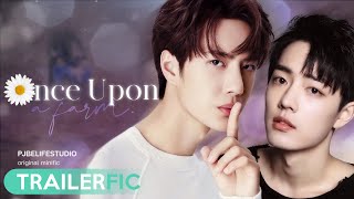 [2hr][boxz-trailerfic] #OnceUponAFarm l Pasakorn x G-Rawat