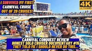[4k] An Honest Review of CARNIVAL CONQUEST | Solo Cruise | I SURVIVED IT