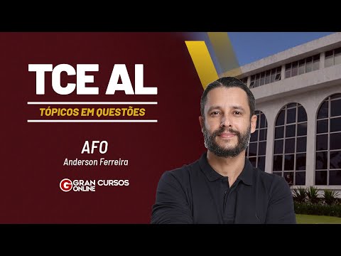 Concurso TCE AL: Tópicos em questões - AFO com Anderson Ferreira
