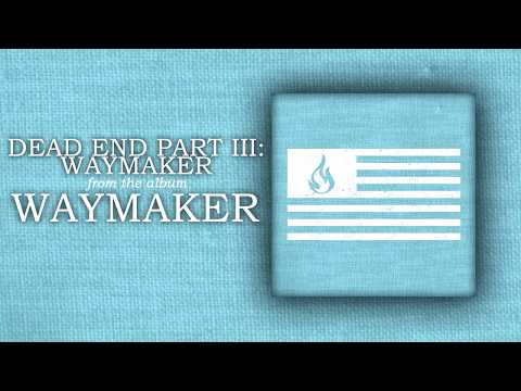 American Arson - Dead End Part III: Waymaker (Official Audio)