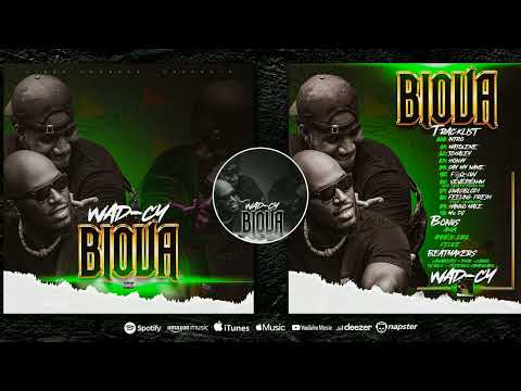 Wad-Cy 08 Feeling Fresh ft LawaBeats Album BIOVA