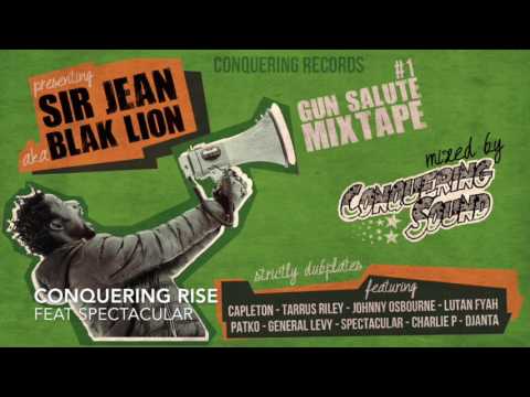 Conquering Sound Feat. Spectacular - 21 - Conquering Rise - Gun Salute Mixtape
