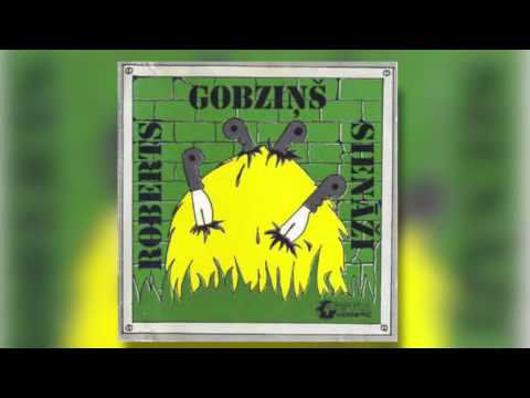 Roberts Gobziņš - Kā Tev kauna nav